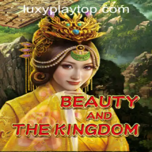 Unveiling BeautyAndTheKingdom: A New Era at LUXYPLAY CASINO