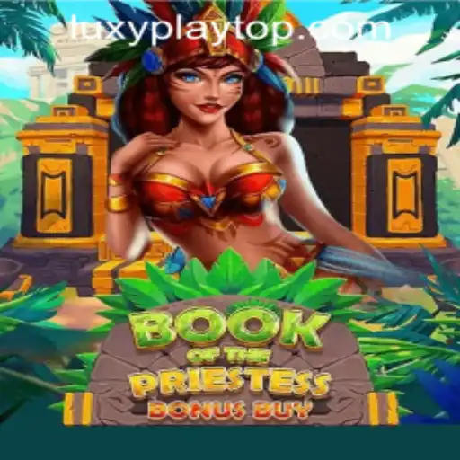 Exploring the Enchanting World of BookOfThePriestess at LuxyPlay Casino