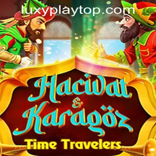 Discover the Intriguing World of HacivatandKaragoz at LUXYPLAY CASINO