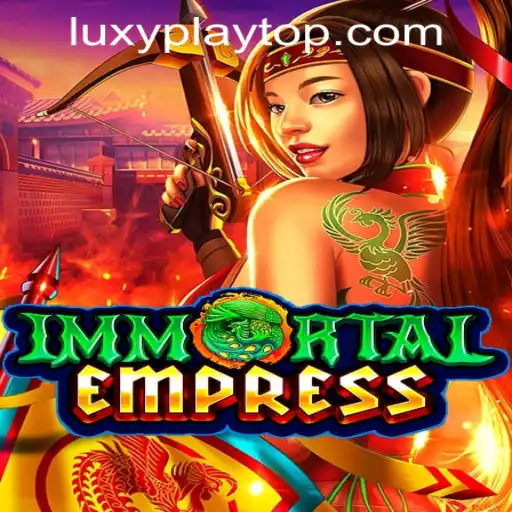 ImmortalEmpress: A Majestic Journey in LUXYPLAY CASINO