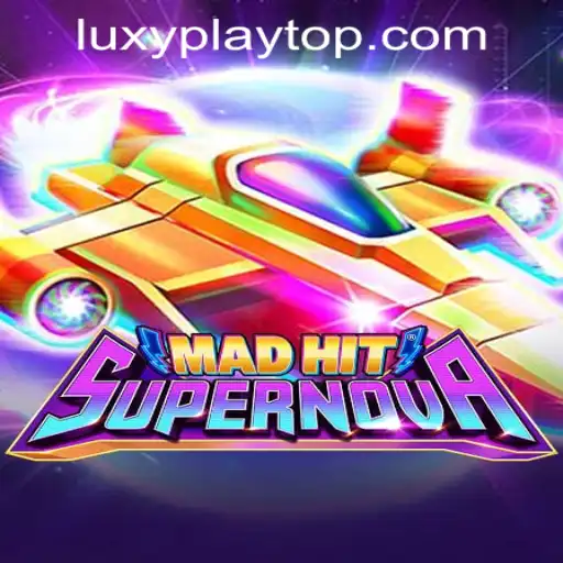 Exploring the Thrills of MadHitSupernova at LUXYPLAY CASINO