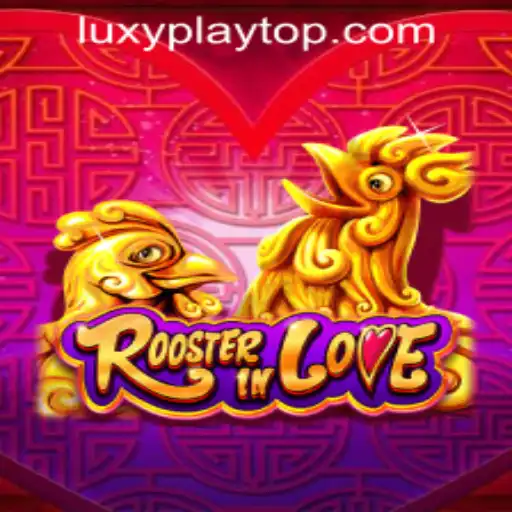 Explore RoosterInLove: A Thrilling Journey in LUXYPLAY CASINO