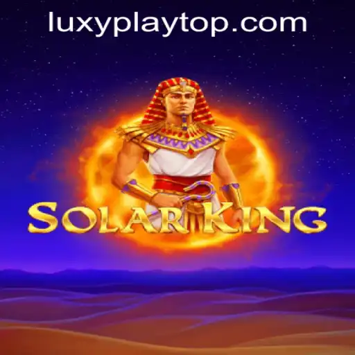 Discover the Thrilling World of SolarKing at LuxyPlay Casino
