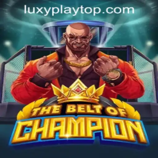 Unveiling TheBeltOfChampion at LUXYPLAY CASINO
