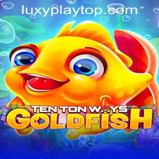 Exploring the Vibrant World of TenTonWaysGoldfish at Luxyplay Casino